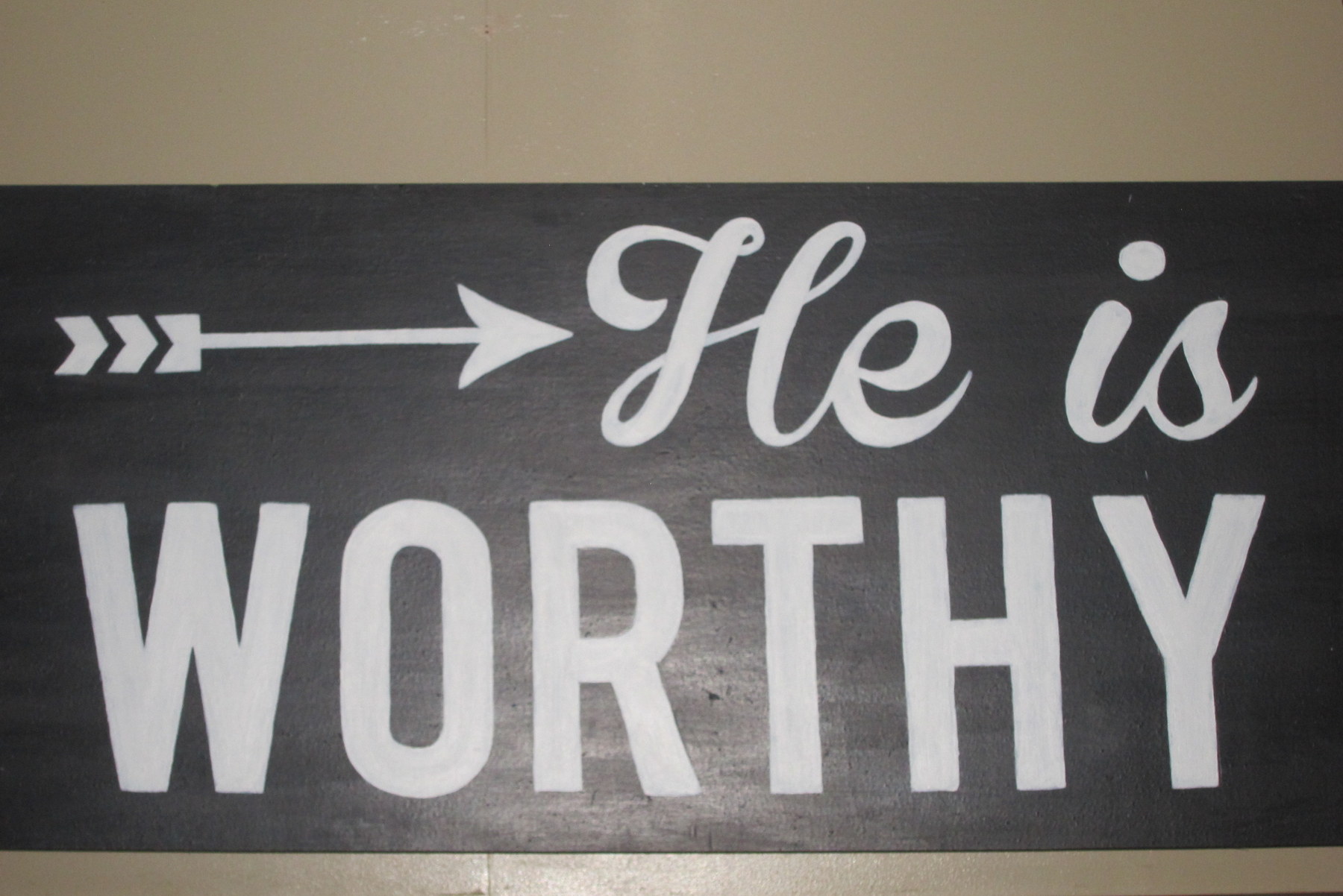 HE is Worthy!