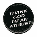 "I’m an Atheist, thank God!"