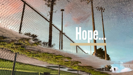 Hope… a dangerous word